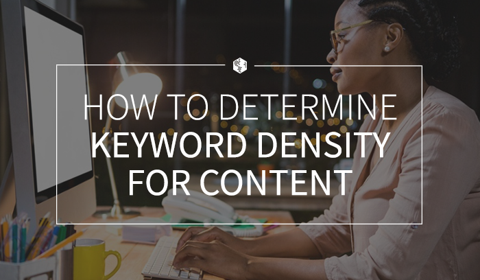 How to Determine Keyword Density for Content