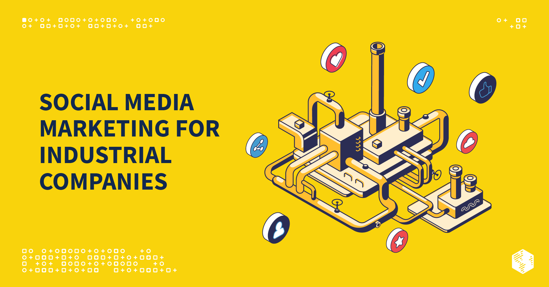 Social Media Marketing for Industrial Companies