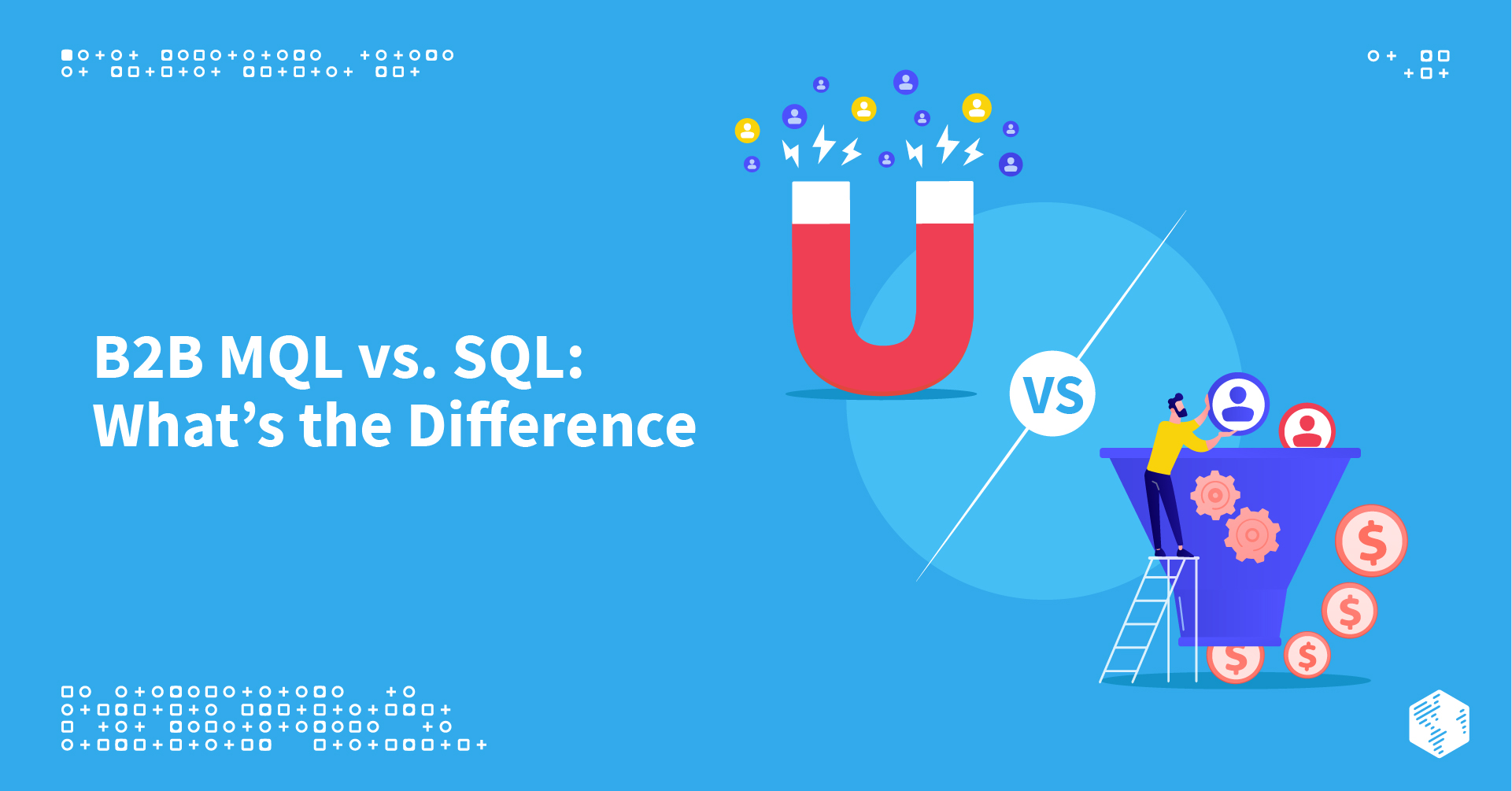 B2B MQL vs. SQL: What's the Difference?