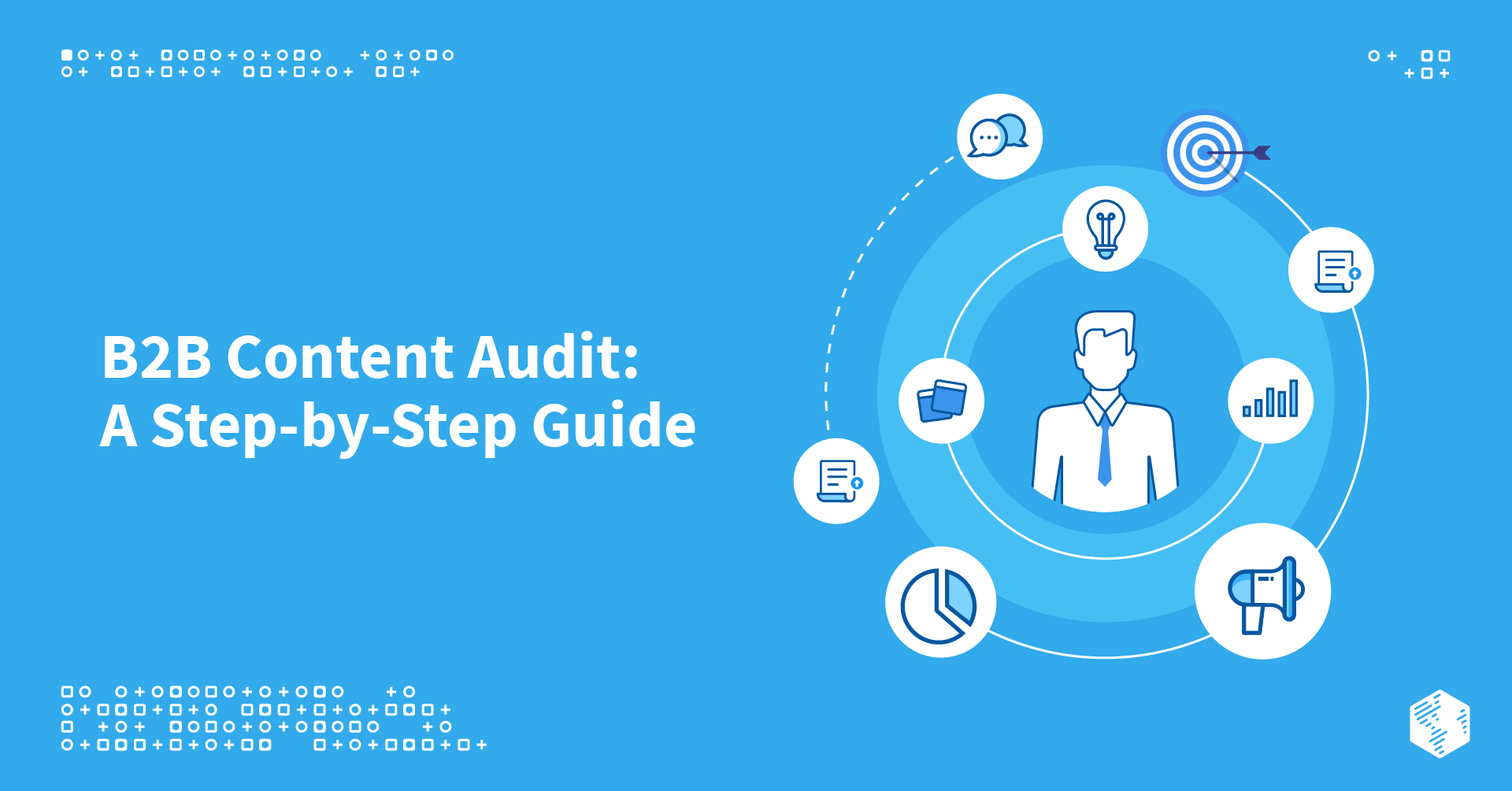 B2B Content Audit: A Step-by-Step Guide