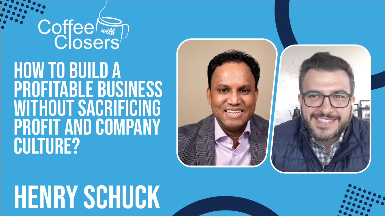 Henry Schuck | How to Build a Profitable Business Without Sacrificing Profit and Company Culture?