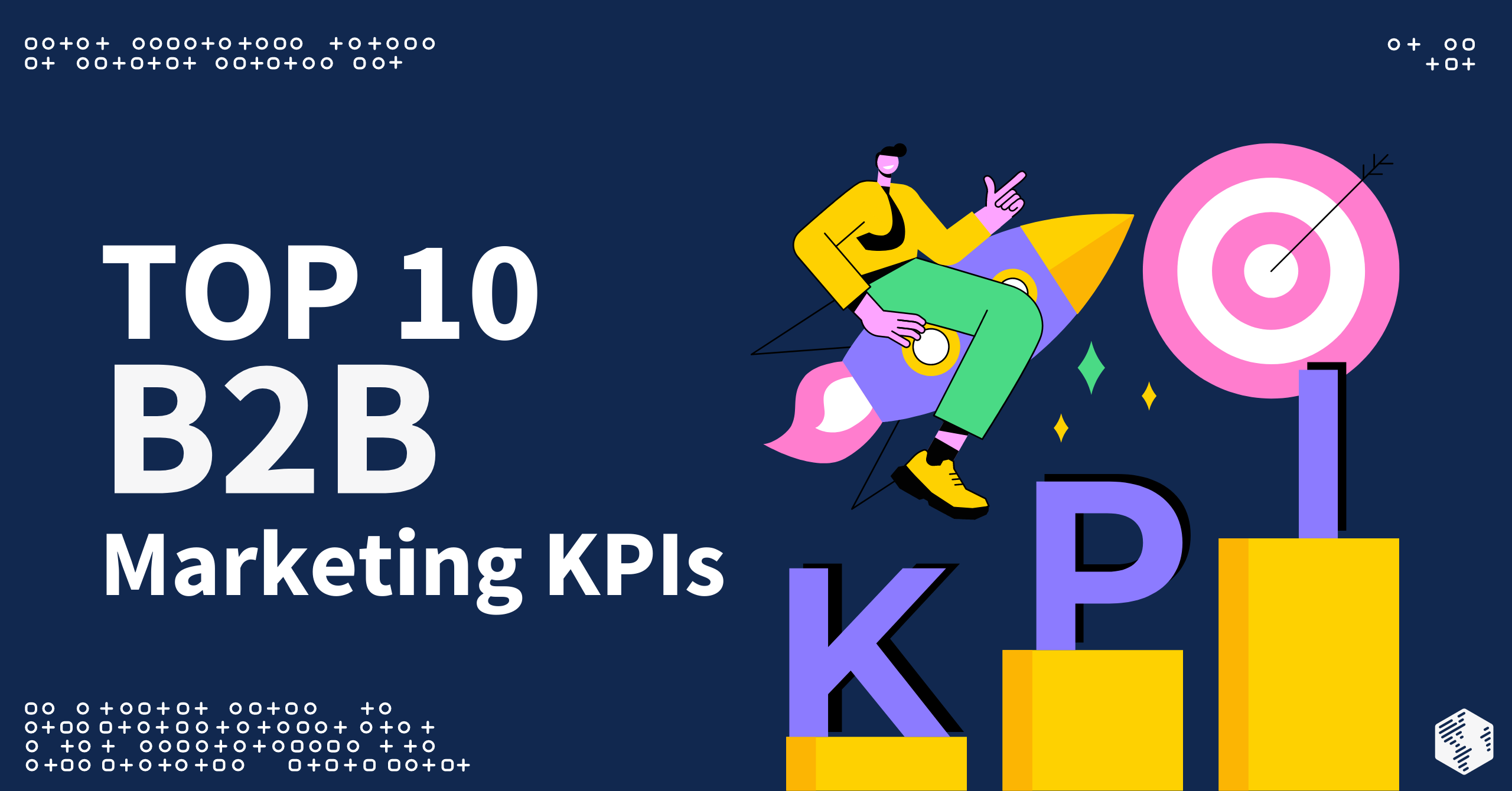 Top 10 B2B Marketing KPIs