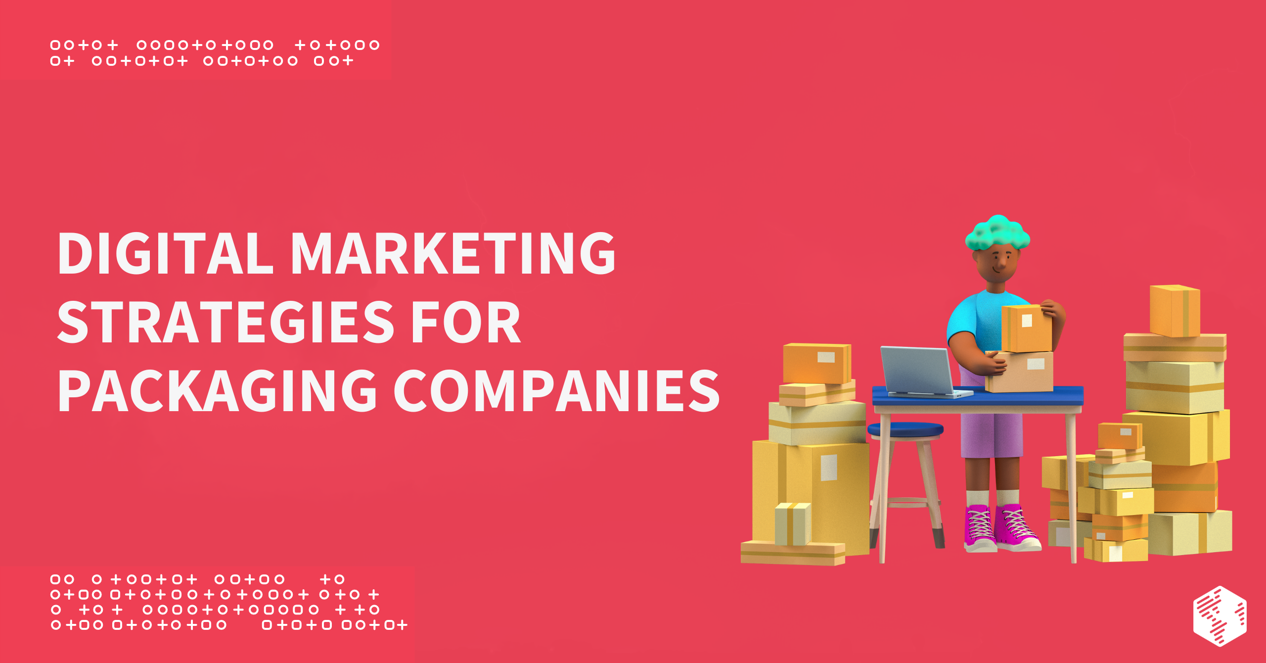 Digital Marketing Strategies for Packaging Companies
