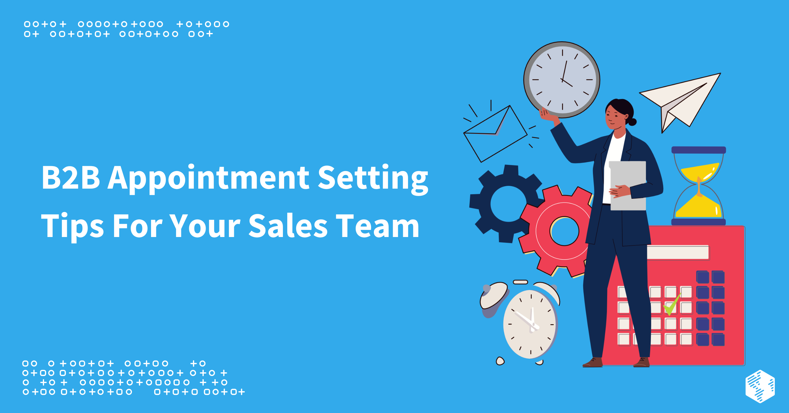 B2B Appointment Setting Tips for Your Sales Team