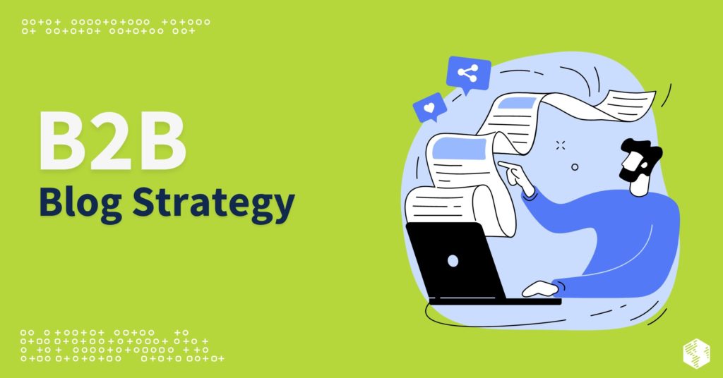 B2B Blog Strategy