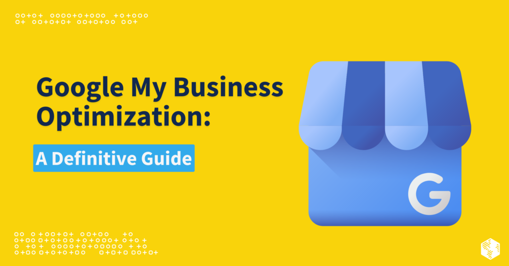 Google My Business Optimization for B2B