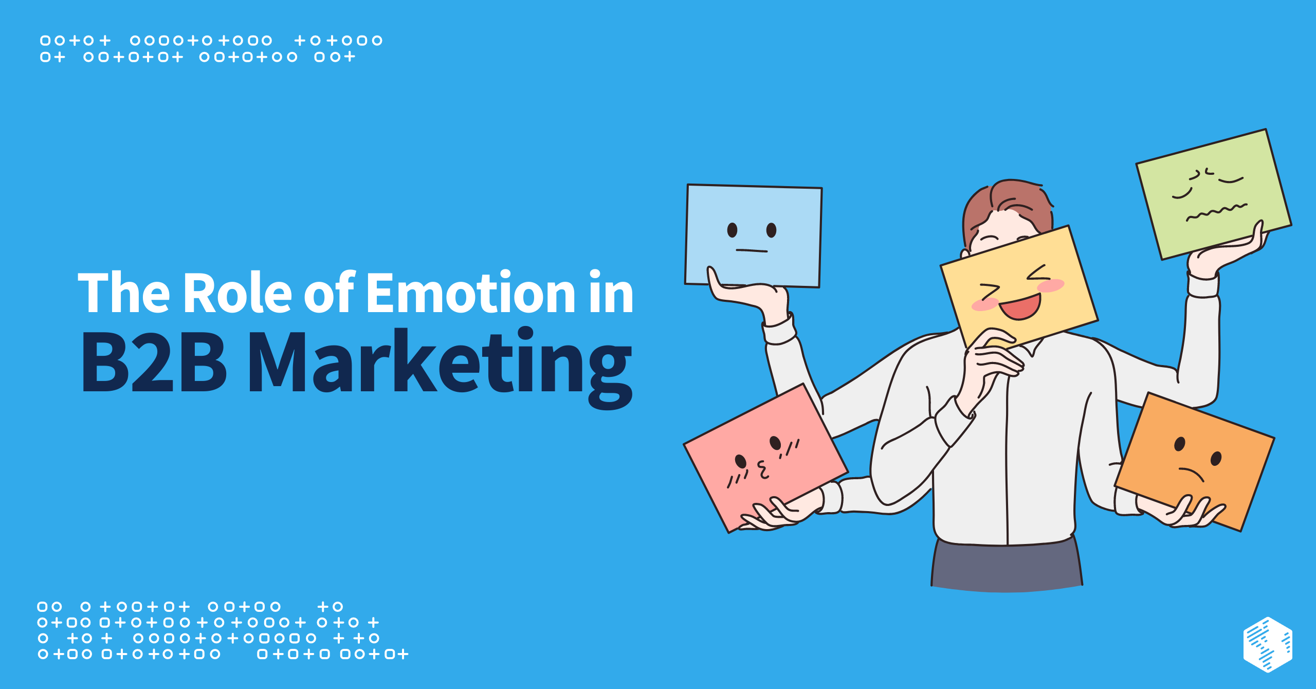 The Role of Emotion in B2B Marketing