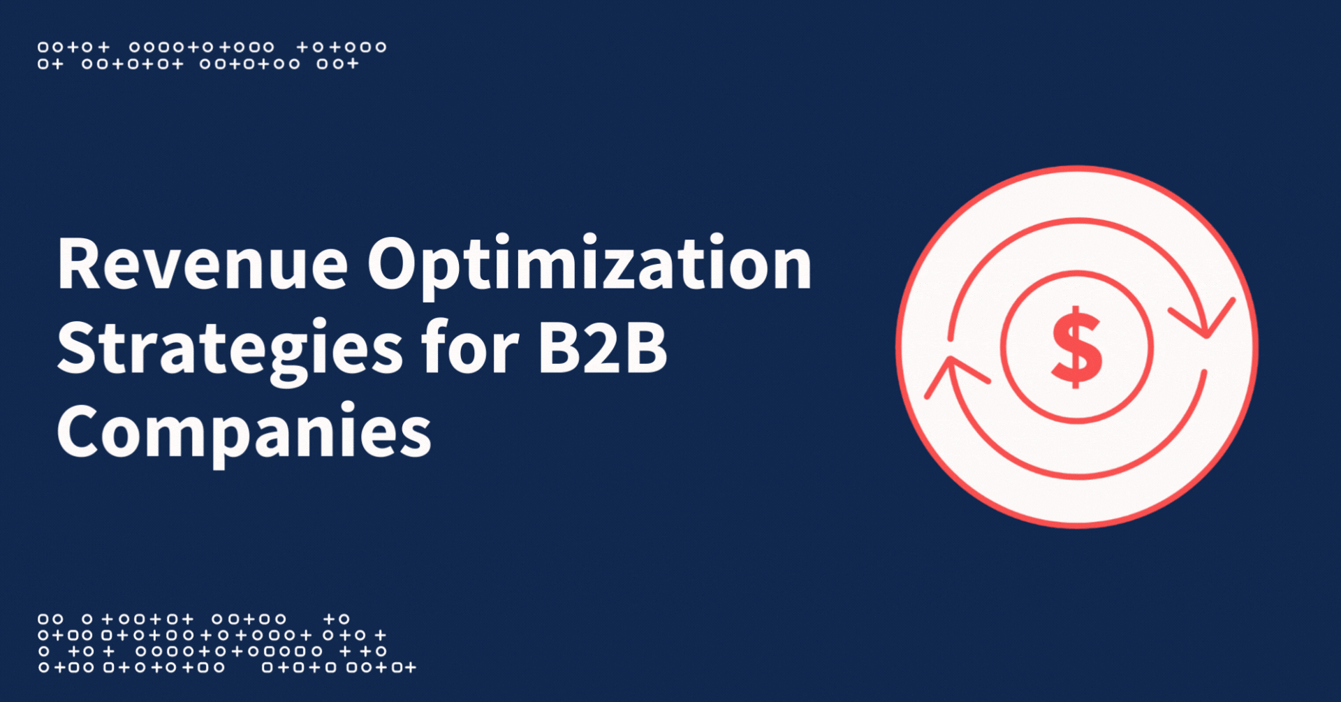Revenue Optimization Strategies for B2B Companies