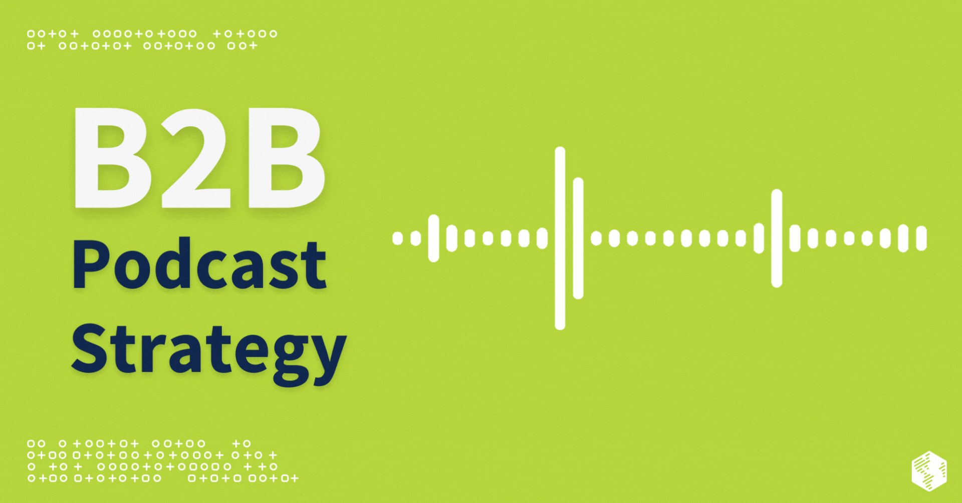 B2B Podcast Strategy